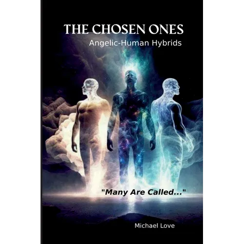 The Chosen Ones - Angelic-Human Hybrids - Paperback | Books | Wiccan Center