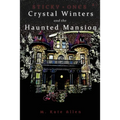 Crystal Winters and the Haunted Mansion - Paperback | Books | Wiccan Center