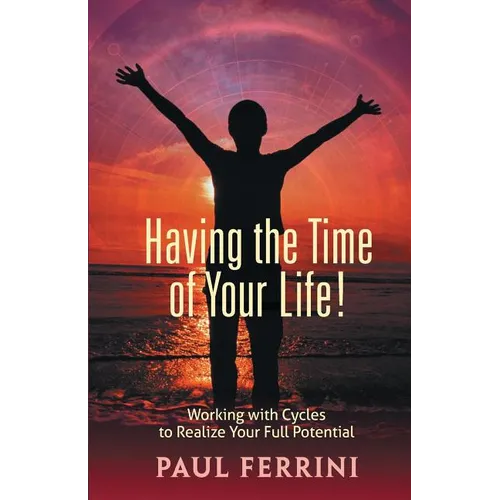 Having the Time of your Life - Paperback | Books | Wiccan Center