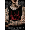 High Magick: A Guide to the Spiritual Practices That Saved My Life on Death Row - Paperback | Books | Wiccan Center