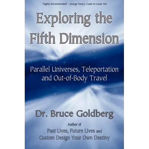 Exploring the Fifth Dimension: Parallel Universes, Teleportation and Out-of-Body Travel - Paperback | Books | Wiccan Center