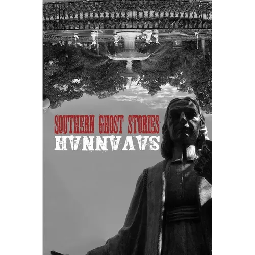 Southern Ghost Stories: Savannah - Paperback | Books | Wiccan Center