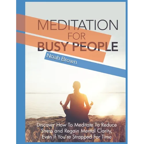 Meditation For Busy People - Paperback | Books | Wiccan Center