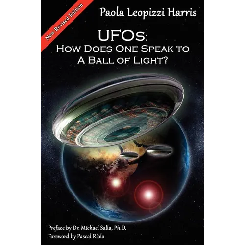 UFOs: How Does One Speak to a Ball of Light? - Paperback | Books | Wiccan Center