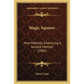 Magic Squares: New Methods, Embracing A General Method (1885) - Paperback | Books | Wiccan Center