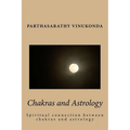 Chakras and Astrology: Spiritual connection between chakras and astrology - Paperback | Books | Wiccan Center