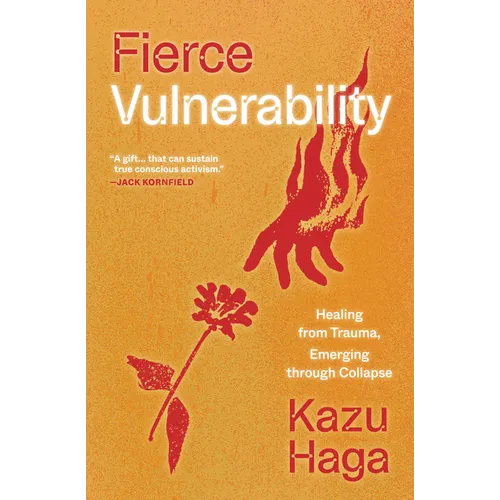 Fierce Vulnerability: Healing from Trauma, Emerging Through Collapse - Paperback | Books | Wiccan Center