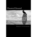 Haunted Ground: Journeys through a Paranormal America - Paperback | Books | Wiccan Center
