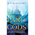 The Land of the Gods: The Long-Hidden Story of Visiting the Masters of Wisdom in Shambhala - Hardcover | Books | Wiccan Center