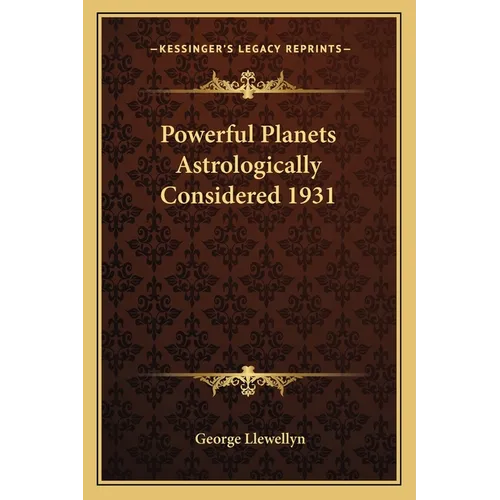 Powerful Planets Astrologically Considered 1931 - Paperback | Books | Wiccan Center