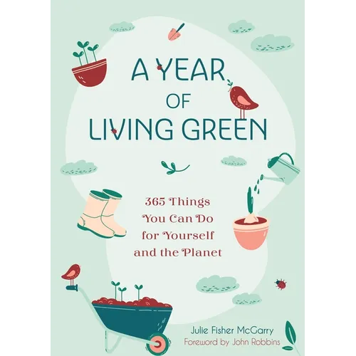 A Year of Living Green: 365 Things You Can Do for Yourself and the Planet - Paperback | Books | Wiccan Center