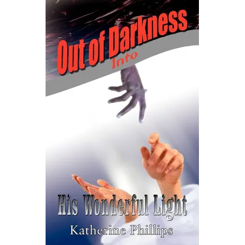 Out of Darkness Into His Wonderful Light - Paperback | Books | Wiccan Center