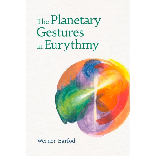 The Planetary Gestures in Eurythmy - Paperback | Books | Wiccan Center
