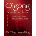 Qigong Grand Circulation for Spiritual Enlightenment - Hardcover | Books | Wiccan Center