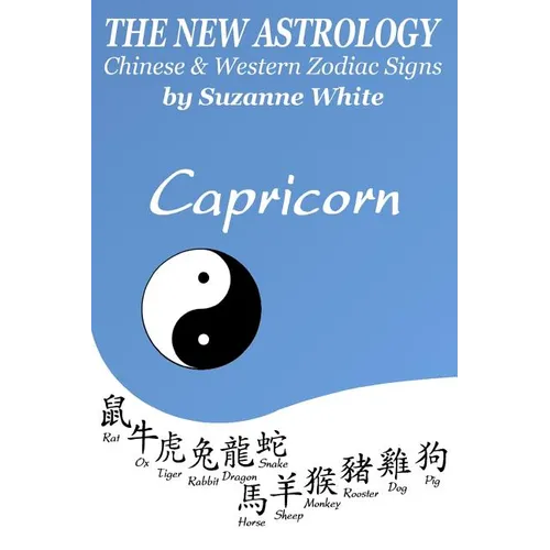 The New Astrology Capricorn Chinese & Western Zodiac Signs.: The New Astrology by Sun Signs - Paperback | Books | Wiccan Center