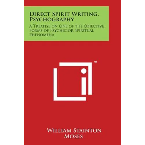 Direct Spirit Writing, Psychography: A Treatise on One of the Objective Forms of Psychic or Spiritual Phenomena - Paperback | Books | Wiccan Center