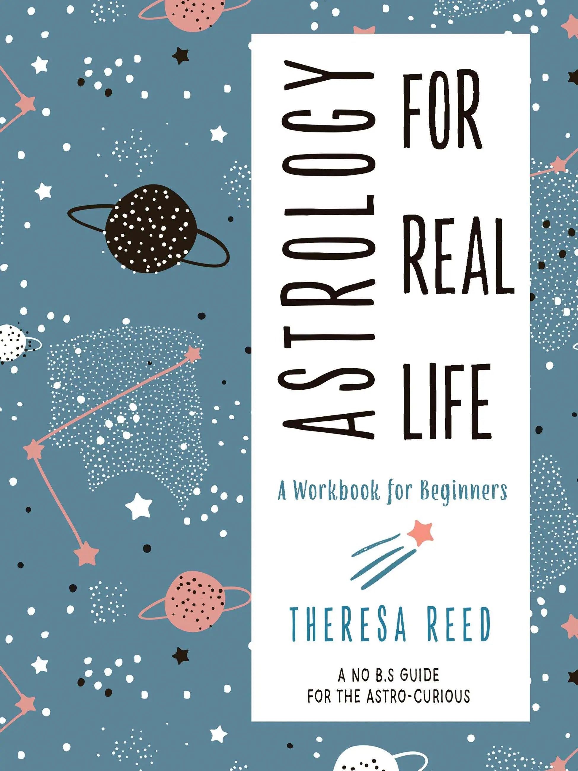 Astrology for Real Life by Theresa Reed - Adult Book | Sacred Book Store | Wiccan Center