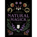 Natural Magick: Discover Your Magick. Connect with Your Inner & Outer World