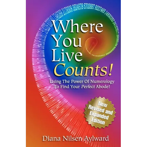 Where You Live Counts!: Using the Power of Numerology to Find Your Perfect Abode! - Paperback | Books | Wiccan Center