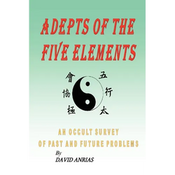 Adepts of the Five Elements: An Occult Survey of Past and Future Problems - Paperback | Books | Wiccan Center