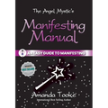 The Angel Mystic's Manifesting Manual: An Easy Guide to Manifesting - Paperback | Books | Wiccan Center