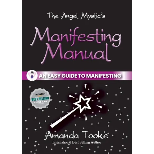 The Angel Mystic's Manifesting Manual: An Easy Guide to Manifesting - Paperback | Books | Wiccan Center