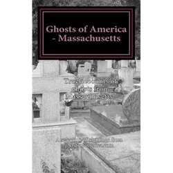 Ghosts of America - Massachusetts - Paperback | Books | Wiccan Center