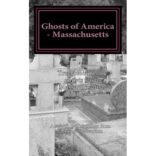 Ghosts of America - Massachusetts - Paperback | Books | Wiccan Center