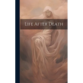 Life After Death - Hardcover | Books | Wiccan Center
