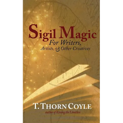 Sigil Magic: for Writers and Other Creatives - Paperback | Books | Wiccan Center