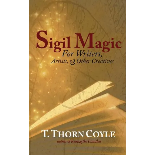 Sigil Magic: for Writers and Other Creatives - Paperback | Books | Wiccan Center