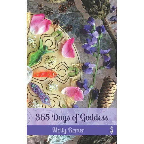 365 Days of Goddess: a daily devotional companion for sacred experiencing and everyday magic - Paperback | Books | Wiccan Center
