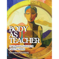 Body as Teacher: Yoga's Physical Practices for All - Hardcover | Books | Wiccan Center