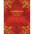 Fundamentals of Flying Star Feng Shui: The Time Factor the Facing Direction the Interaction of the Five Elements - Paperback | Books | Wiccan Center