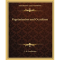 Vegetarianism and Occultism - Paperback | Books | Wiccan Center
