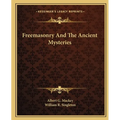 Freemasonry And The Ancient Mysteries - Paperback | Books | Wiccan Center