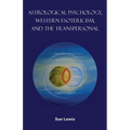 Astrological Psychology, Western Esotericism, and the Transpersonal - Paperback | Books | Wiccan Center