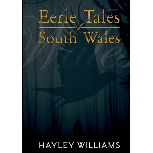 Eerie Tales Of South Wales - Paperback | Books | Wiccan Center