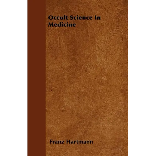 Occult Science in Medicine - Paperback | Books | Wiccan Center