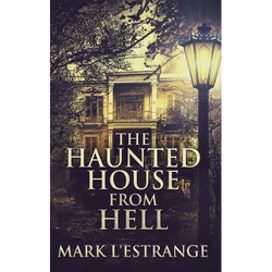 The Haunted House From Hell - Hardcover | Books | Wiccan Center