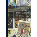 Letters on Occult Meditation - Paperback