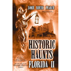 Historic Haunts Florida 2 - Paperback | Books | Wiccan Center