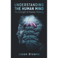 Understanding the Human Mind: The Strength of Positive Thinking - Paperback | Books | Wiccan Center