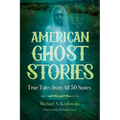 American Ghost Stories: True Tales from All 50 States - Paperback | Books | Wiccan Center