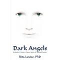 Dark Angels: An Insider's Guide To Ghosts, Spirits & Attached Entities - Paperback | Books | Wiccan Center
