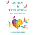 Autism & Evolution: Spirit, Science & Fairy Tales - Paperback | Books | Wiccan Center
