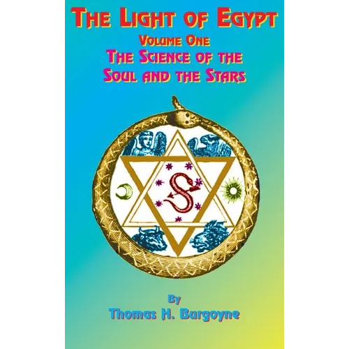 The Light of Egypt: Volume One, the Science of the Soul and the Stars - Hardcover | Books | Wiccan Center