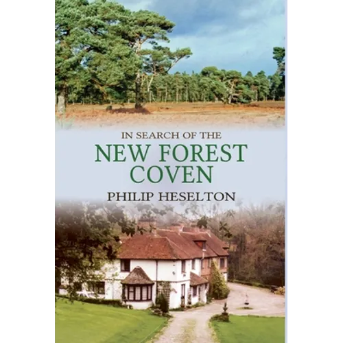 In Search of the New Forest Coven - Hardcover | Books | Wiccan Center