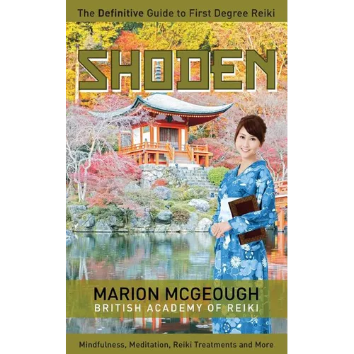 Shoden: The Definitive Guide to First Degree Reiki - Paperback | Books | Wiccan Center