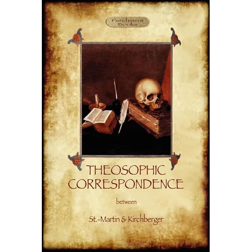 Theosophic Correspondence between Saint-Martin & Kirchberger - Paperback | Books | Wiccan Center